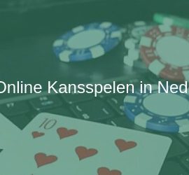 Online Kansspelen Nederland